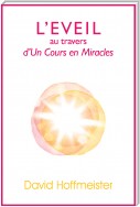 L'Eveil au Travers d'Un Cours en Miracles