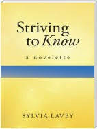 Striving to Know