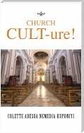 Church Cult-Ure!