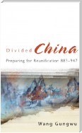 Divided China: Preparing For Reunification 883-947