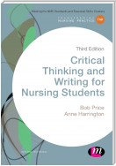 Critical Thinking and Writing for Nursing Students