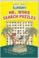 Lazy Day Sunday - Mr. Word Search Puzzles