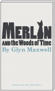 Merlin and the Woods of Time
