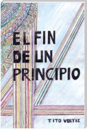 El Fin De Un Principio