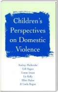 Children's Perspectives on Domestic Violence