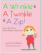 A Wrinkle & a Twinkle & a Zip!