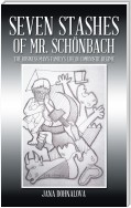 Seven Stashes of Mr. Schönbach