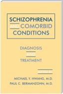 Schizophrenia and Comorbid Conditions