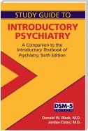 Study Guide to Introductory Psychiatry