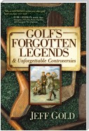 Golf's Forgotten Legends