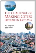 Challenge Of Making Cities Liveable In East Asia, The