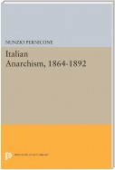 Italian Anarchism, 1864-1892