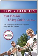 Type 2 Diabetes: Your Healthy Living Guide