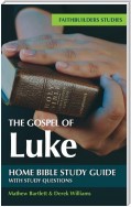 The Gospel of Luke Bible Study Guide