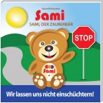 Sami, der Zauberbär: Wir lassen uns nicht einschüchtern!