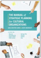 The Manual of Strategic Planning for Cultural Organizations