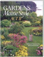 Gardens Maine Style, Act II