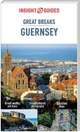 Insight Guides Great Breaks Guernsey (Travel Guide eBook)