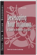 Developing Your Intuition: A Guide to Reflective Practice