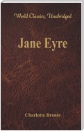 Jane Eyre (World Classics, Unabridged)