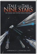 A Tale of the Tail of Nine Stars