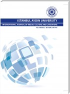 ISTANBUL AYDIN UNIVERSITY INTERNATIONAL JOURNAL OF MEDIA, CULTURE AND LITERATURE