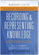 Recording & Representing Knowledge: Classroom Techniques to Help Students Accurately Organize and Summarize Content