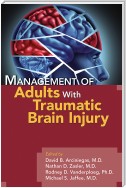 Management of Adults With Traumatic Brain Injury