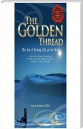 The Golden Thread: The Art of Living Life at the Peak