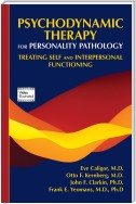 Psychodynamic Therapy for Personality Pathology