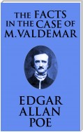 The Facts in the Case of M. Valdemar