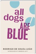 All Dogs are Blue