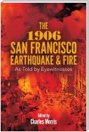 The 1906 San Francisco Earthquake and Fire