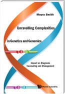 Unravelling Complexities In Genetics And Genomics: Impact On Diagnosis Counseling And Management