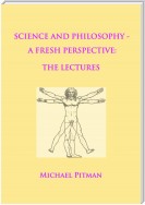 Science and Philosophy - A Fresh Perspective