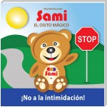 SAMI EL OSITO MÁGICO:  No a la intimidación!