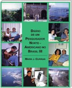 Diário De Um Pesquisador Norte – Americano No Brasil Iii