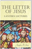The Letter of Jesus - Lantern Lectures