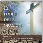 El Poder De La Oración Y La Fe