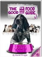 The English Cocker Spaniel Good Food Guide