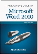 The Lawyer's Guide to Microsoft Word 2010