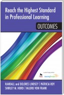 Reach the Highest Standard in Professional Learning: Outcomes