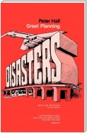 Great Planning Disasters