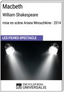 Macbeth (William Shakespeare - mise en scène Ariane Mnouchkine - 2014)