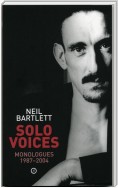 Solo Voices: Monologues 1987-2004