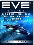 Eve Online Game Guide, Tips, Hacks Cheats Mods, Walkthroughs Unofficial