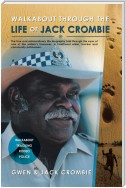 Walkabout Through the Life of Jack Crombie