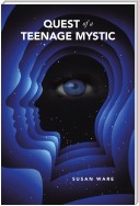 Quest of a Teenage Mystic