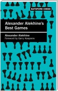 Alexander Alekhine's Best Games