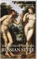 The Battle of the Sexes Russian Style